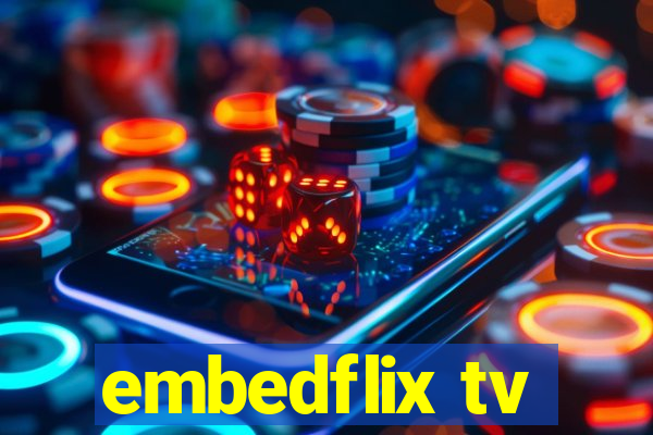 embedflix tv